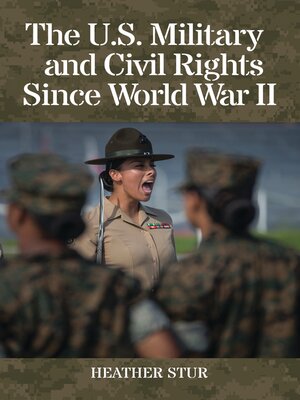 cover image of The U.S. Military and Civil Rights Since World War II